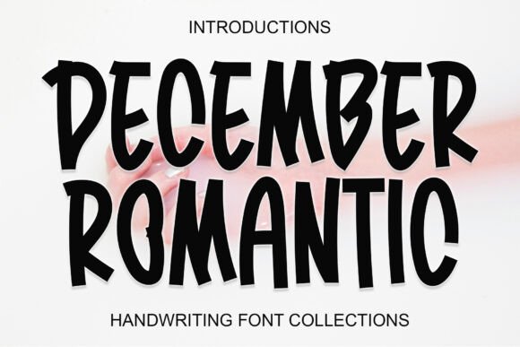 December Romantic: A Cheerful Display Font for Editorial Joy