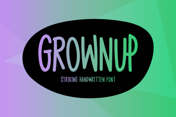 Grownup: A Whimsical Handwritten Font for Crafters and Makers