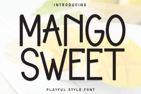 Mango Sweet Font: Adding Playful Charm to Brand Identity
