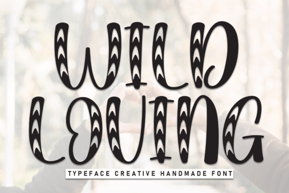 Wild Loving Font: Adding Whimsy to Brand Identity